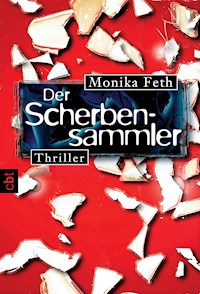 Der Scherbensammler - Monika Feth - E-Book