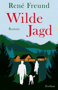 Wilde Jagd - René Freund - E-Book