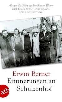 Erinnerungen an Schulzenhof - Erwin Berner - E-Book