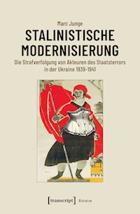 Stalinistische Modernisierung - Marc Junge - E-Book
