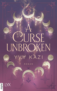 A Curse Unbroken - Yvy Kazi - E-Book