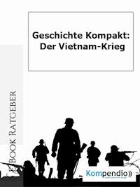 Der Vietnam-Krieg - Daniela Nelz - E-Book