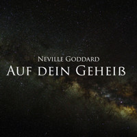 Auf dein Geheiß - Neville Goddard - Hörbuch
