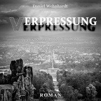 Verpressung (ungekürzt) - Daniel Wehnhardt - Hörbuch