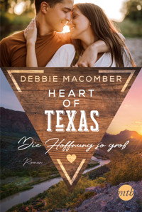 Heart of Texas - Die Hoffnung so groß - Debbie Macomber - E-Book