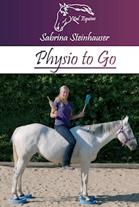 Physio to Go - Sabrina Steinhauser - E-Book