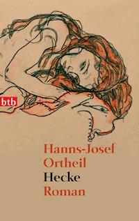 Hecke - Hanns-Josef Ortheil - E-Book