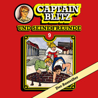 Captain Blitz und seine Freunde, Folge 9: Der Ausreißer - Steffen Kent - Hörbuch