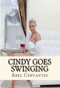 Cindy Goes Swinging: Taboo Erotica - Abel Cervantes - E-Book