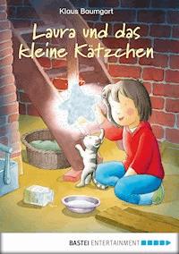 Laura und das kleine Kätzchen - Klaus Baumgart - E-Book