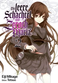 Die leere Schachtel und Zeroth Maria (Light Novel): Band 2 - Eiji Mikage - E-Book