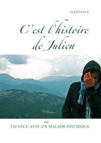 C'est l'histoire de Julien - Maryam B. - E-Book