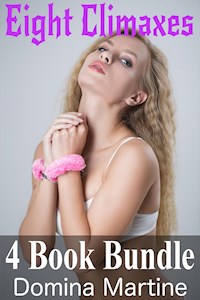 Eight Climaxes 4 Book Bundle - Domina Martine - E-Book