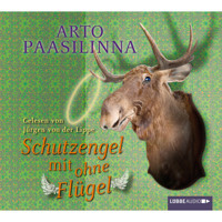 Schutzengel mit ohne Flügel - Arto Paasilinna - E-Book + Hörbuch