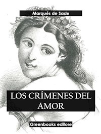 Los crímenes del amor - Marqués De Sade - E-Book