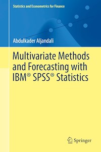 Multivariate Methods and Forecasting with IBM® SPSS® Statistics - Abdulkader Aljandali - E-Book