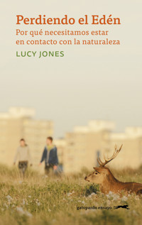 Perdiendo el Edén - Lucy Jones - E-Book
