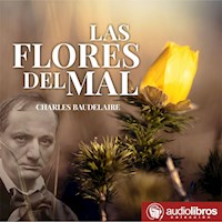 Las flores del mal - Charles Baudelaire - Hörbuch