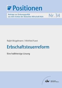 Erbschaftsteuerreform - Ralph Brügelmann - E-Book
