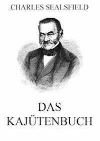 Das Kajütenbuch - Charles Sealsfield - E-Book