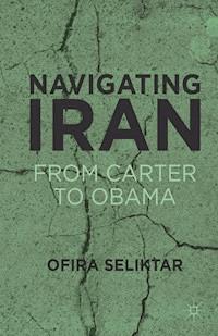 Navigating Iran - O. Seliktar - E-Book