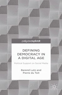Defining Democracy in a Digital Age - B. Lutz - E-Book