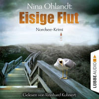Eisige Flut - Hauptkommissar John Benthien 5 (Ungekürzt) - Nina Ohlandt - Hörbuch