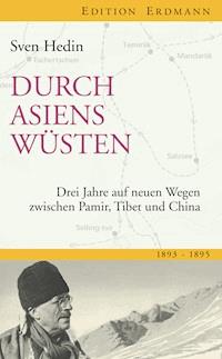 Durch Asiens Wüsten - Sven Hedin - E-Book