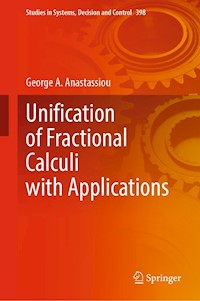 Unification of Fractional Calculi with Applications - George A. Anastassiou - E-Book