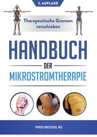 Handbuch der Mikrostromtherapie - Patrick Walitschek - E-Book