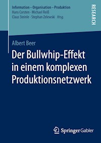 Der Bullwhip-Effekt in einem komplexen Produktionsnetzwerk - Albert Beer - E-Book