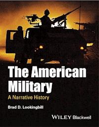 The American Military - Brad D. Lookingbill - E-Book