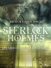 Der griechische Dolmetscher - Sir Arthur Conan Doyle - E-Book