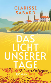 Das Licht unserer Tage - Clarisse Sabard - E-Book