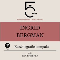 Ingrid Bergman: Kurzbiografie kompakt - 5 Minuten - Hörbuch