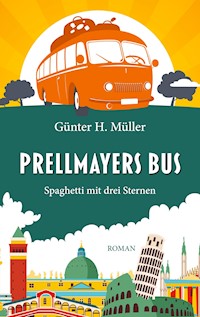 Prellmayers Bus - Günter H. Müller - E-Book