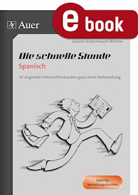 Die schnelle Stunde Spanisch - Juliane Stubenrauch-Böhme - E-Book
