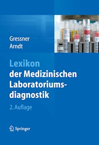 Lexikon der Medizinischen Laboratoriumsdiagnostik - - E-Book