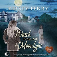 Watch for me by Moonlight - Kirsty Ferry - Hörbuch