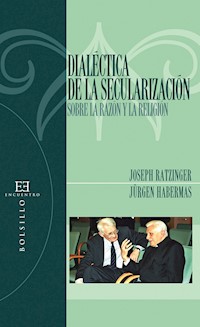Dialéctica de la secularización - Joseph Ratzinger - E-Book