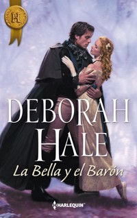 La bella y el barón - Deborah Hale - E-Book