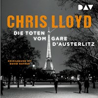 Die Toten vom Gare d'Austerlitz - Chris Lloyd - Hörbuch