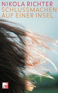 Schluss machen auf einer Insel - Nikola Richter - E-Book