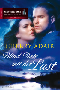 Blind Date mit der Lust - Cherry Adair - E-Book