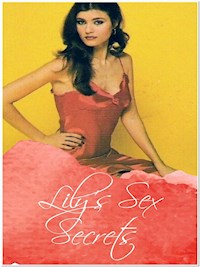Lily's Sex Secrets - George Willson - E-Book