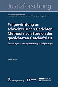 Fallgewichtung an schweizerischen Gerichten: Methodik von Studien der gewichteten Geschäftslast - Daniela Winkler - E-Book