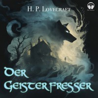 Der Geisterfresser - Howard Phillips Lovecraft - Hörbuch