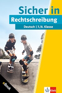 Klett Sicher in Deutsch Rechtschreibung 7./8. Klasse - Horst Stephan - E-Book