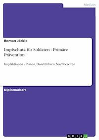 Impfschutz für Soldaten - Primäre Prävention - Roman Jäckle - E-Book