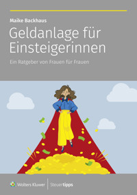 Geldanlage für Einsteigerinnen - Maike Backhaus - E-Book